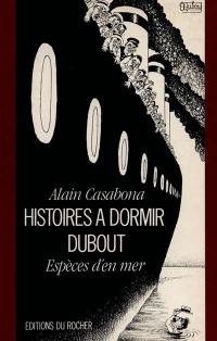 Histoires à dormir Dubout : espèces d'en mer Histoires à dormir Dubout : espèces d'en mer