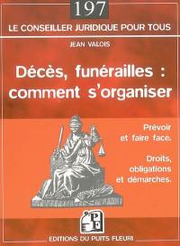 Décès et funérailles : comment s'organiser