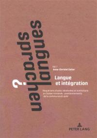 Langues ?. Vol. 1. Langue et intégration : requérant d'asile, bénévoles et institutions en Suisse romande : positionnements de la communauté asile. Sprachen ?. Vol. 1. Langue et intégration : requérant d'asile, bénévoles et institutions en Suisse romande : positionnements de la communauté asile