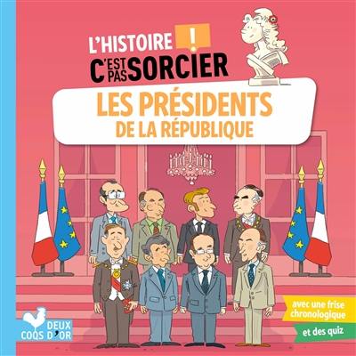 Les présidents de la République Les présidents de la République