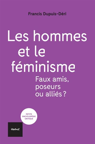 Les hommes et le féminisme : faux amis, poseurs ou alliés ? Les hommes et le féminisme : faux amis, poseurs ou alliés ?