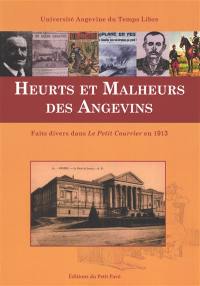 Heurts et malheurs des Angevins : faits divers dans Le Petit Courrier en 1913