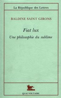 Fiat lux : une philosophie du sublime