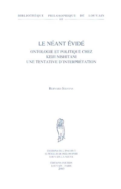 Le néant évidé : ontologie et politique chez Keiji Nishitani, une tentative d'interprétation Le néant évidé : ontologie et politique chez Keiji Nishitani, une tentative d'interprétation