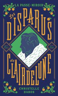 La passe-miroir. Vol. 2. Les disparus du Clairdelune