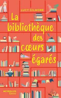 La bibliothèque des coeurs égarés