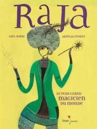 Raja : le plus grand magicien du monde