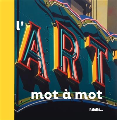 L'art mot à mot L'art mot à mot