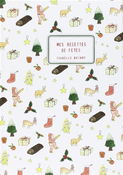 Mes recettes de fêtes Mes recettes de fêtes