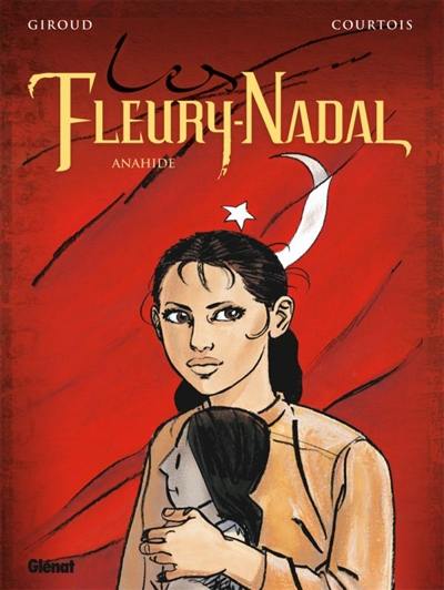 Les Fleury-Nadal. Vol. 4. Anahide Les Fleury-Nadal. Vol. 4. Anahide