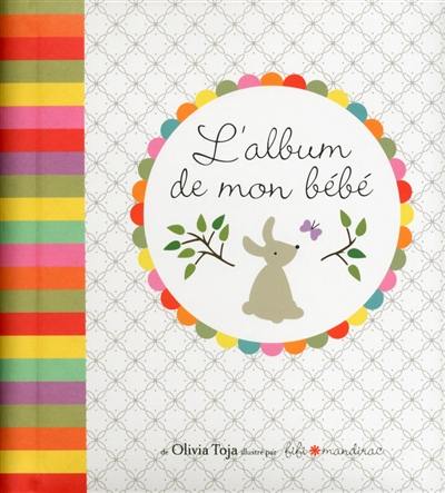 L'album de mon bébé L'album de mon bébé