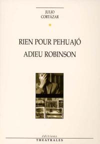 Rien pour Pehuajo. Adieu Robinson
