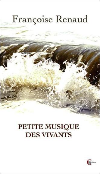 Petite musique des vivants Petite musique des vivants