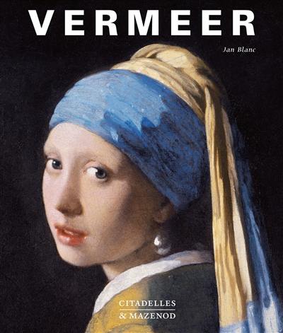 Vermeer : la fabrique de la gloire Vermeer : la fabrique de la gloire