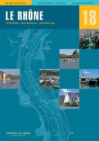 Le Rhône : le petit Rhône, canal de Barcarin, canal Saint-Louis