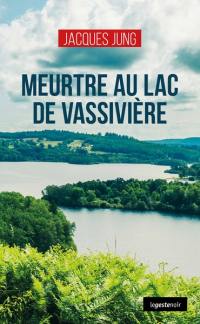 Meurtre au lac de Vassivière