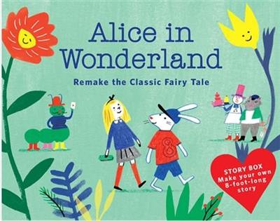 Story Box Alice in Wonderland : Remake the Classic Fairy Tale Story Box Alice in Wonderland : Remake the Classic Fairy Tale