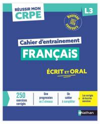 Français : cahier d'entraînement L3 : nouveau concours 2027-2028
