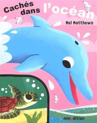 Cachés dans l'océan