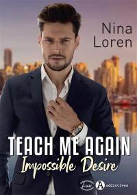 Teach me again : impossible desire Teach me again : impossible desire