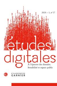 Etudes digitales, n° 17. A l'épreuve des données : sensibilité et espace public