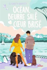 Océan, beurre salé & coeur brisé