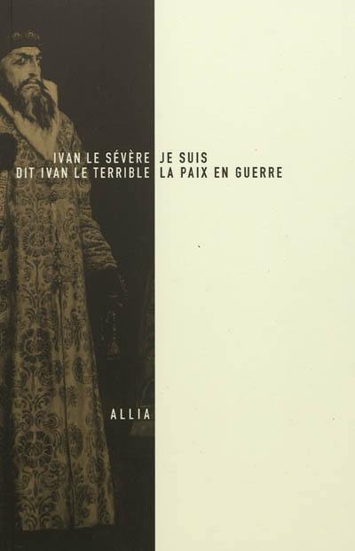 Je suis la paix en guerre. Les tombeaux ouverts