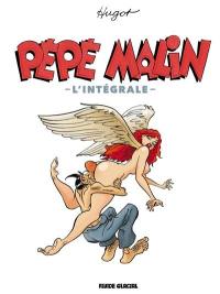 Pépé malin : l'intégrale Pépé malin : l'intégrale