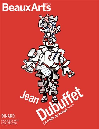 Jean Dubuffet : la houle du virtuel (1962-1974) : Dinard, Palais des Arts et du Festival