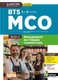 Management de l'équipe commerciale BTS MCO 1re et 2e années : bloc 4 : livre + licence numérique