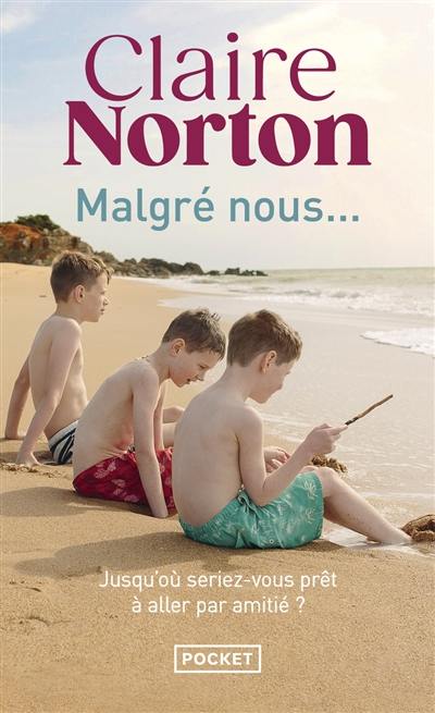 Malgré nous... Malgré nous...