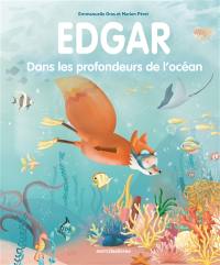 Edgar : dans les profondeurs de l'océan