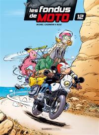 Les fondus de moto. Vol. 12
