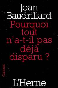 Pourquoi tout n'a-t-il pas déjà disparu ?