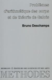Problèmes d'arithmétique des corps et de théorie de Galois : vingt et un problèmes corrigés à l'usage des étuidants du deuxième cycle universitaire et des candidats à l'agrégation externe de mathématiques