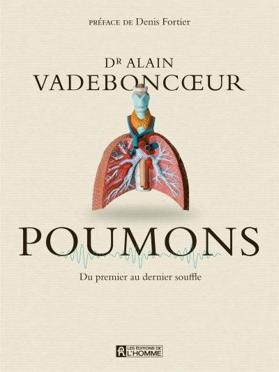 Poumons : Du premier au dernier souffle Poumons : Du premier au dernier souffle