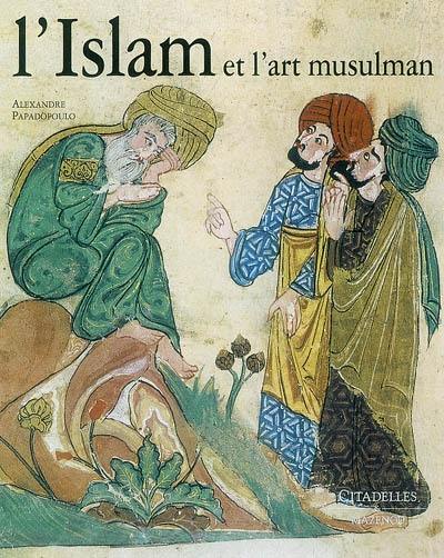 L'Islam et l'art musulman L'Islam et l'art musulman
