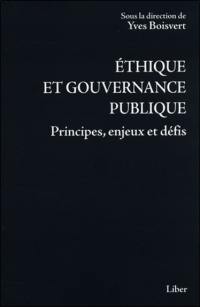 Ethique et gouvernance publique : principes, enjeux et défis