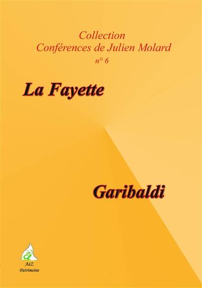 La Fayette, Garibaldi