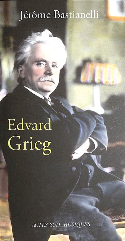Edvard Grieg Edvard Grieg
