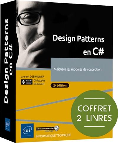 Design patterns en C# : maîtrisez les modèles de conception : coffret 2 livres