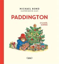 Paddington et le Noël surprise Paddington et le Noël surprise