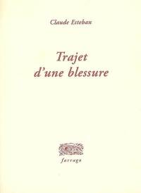 Trajet d'une blessure