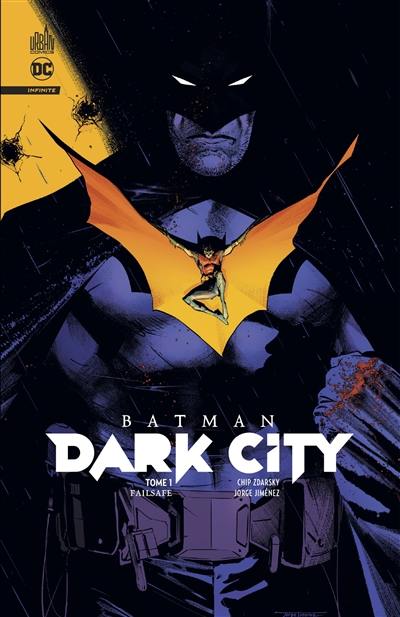 Batman dark city. Vol. 1. Failsafe Batman dark city. Vol. 1. Failsafe