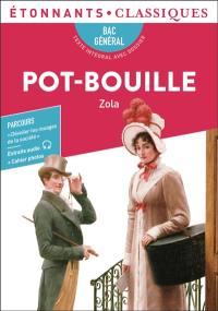 Pot-Bouille : bac général, texte intégral avec dossier
