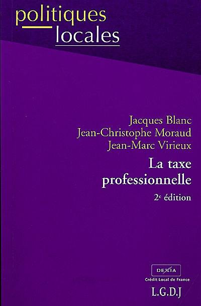 La taxe professionnelle La taxe professionnelle