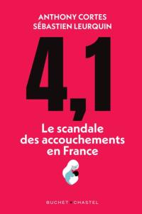 4,1 : le scandale des accouchements en France