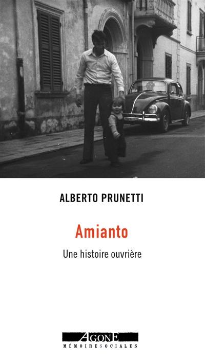 Amianto : une histoire ouvrière Amianto : une histoire ouvrière