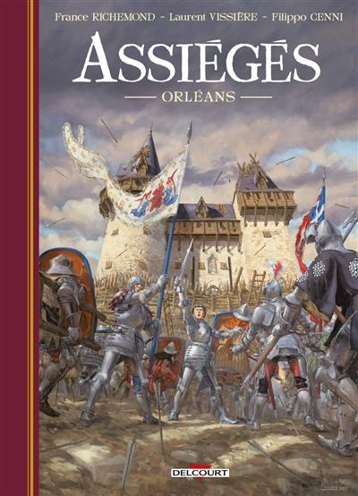 Assiégés. Vol. 1. Orléans