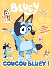 Coucou Bluey ! : cahier d'activités avec des autocollants